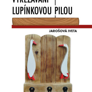 E-book - Vyřezávání lupínkovou pilou